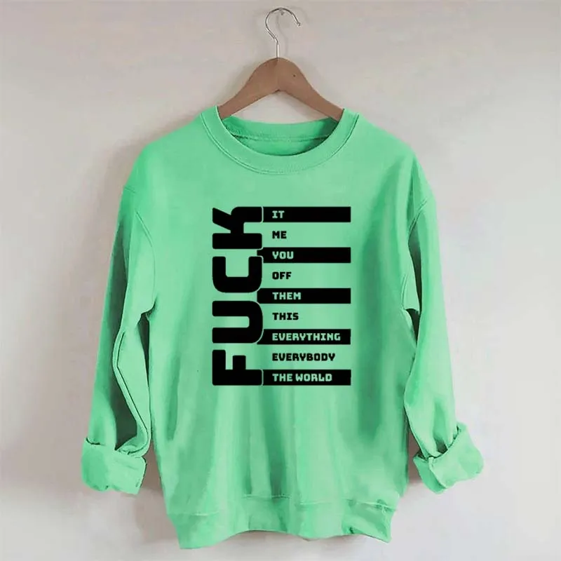 Funny Adult Humor Sarcastic Sweatshirt