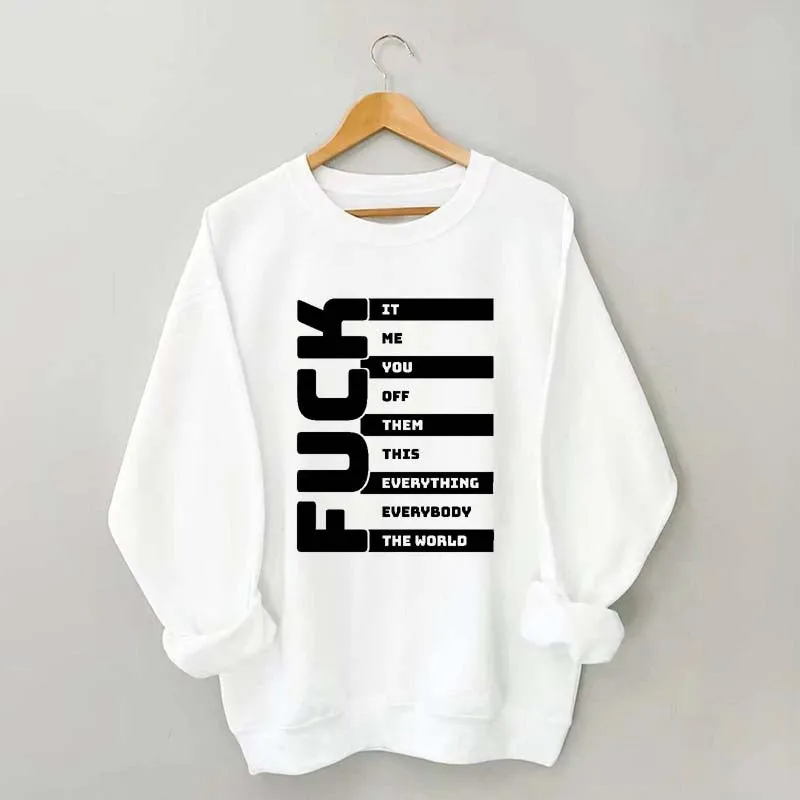 Funny Adult Humor Sarcastic Sweatshirt