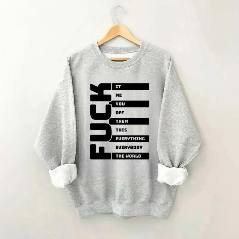Funny Adult Humor Sarcastic Sweatshirt